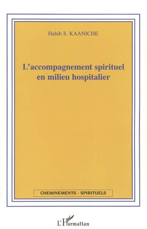 Couverture ebook de L'accompagnement spirituel en milieu hospitalier, de Habib S. Kaaniche