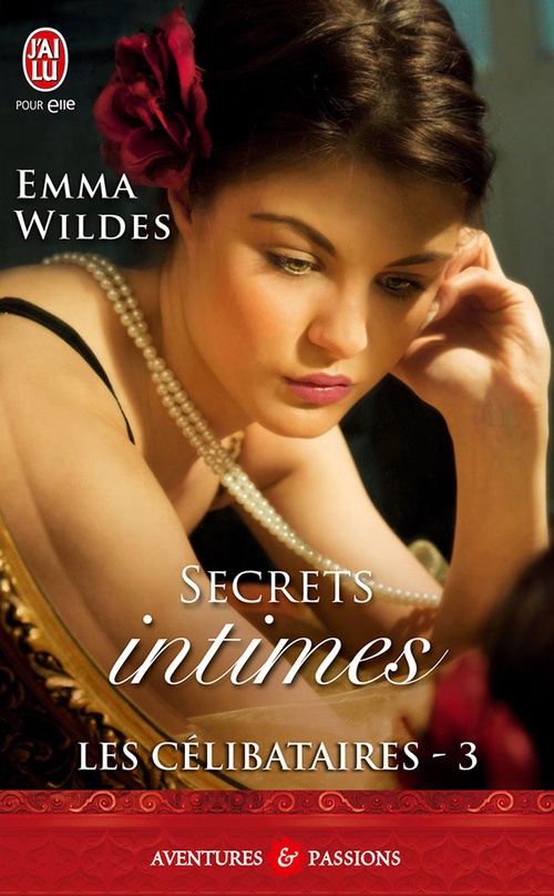 Couverture ebook de Les Célibataires (Tome 3) - Secrets intimes, de Emma Wildes