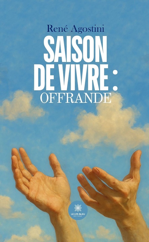Couverture ebook de Saison de Vivre : Offrande, de René Agostini