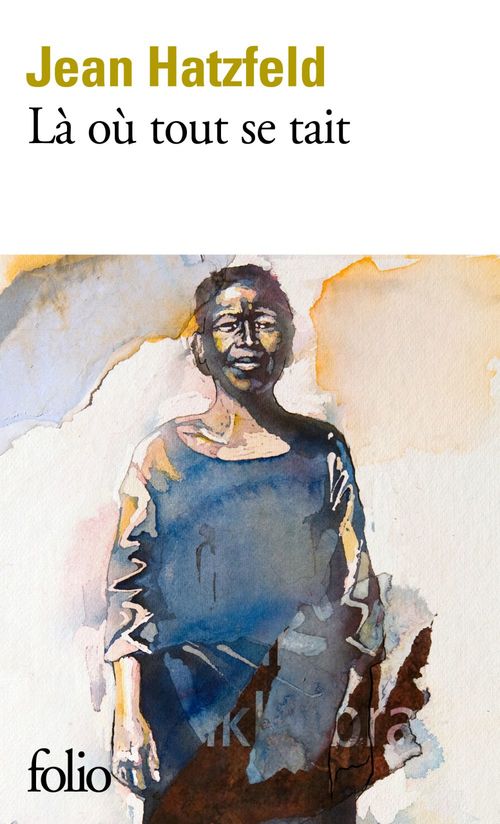 ebook cover of Là où tout se tait, by Jean Hatzfeld