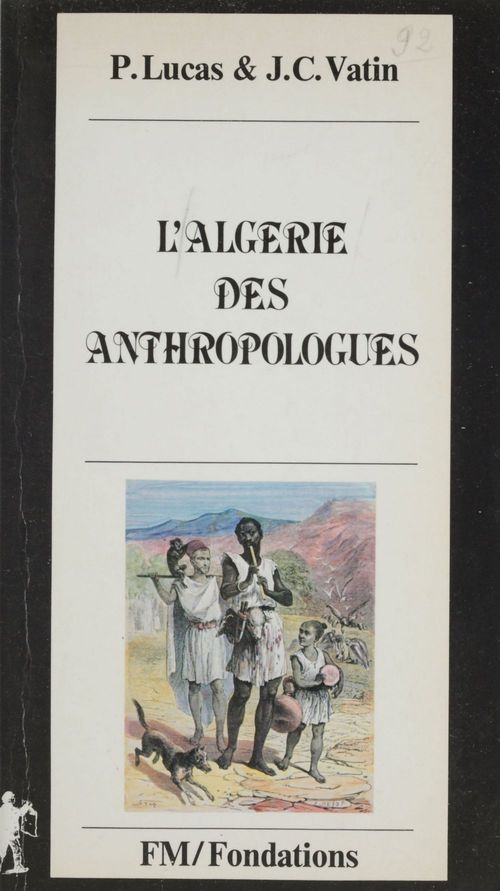 ebook cover of L'Algérie des anthropologues, by Jean-Claude Vatin, Philippe Lucas