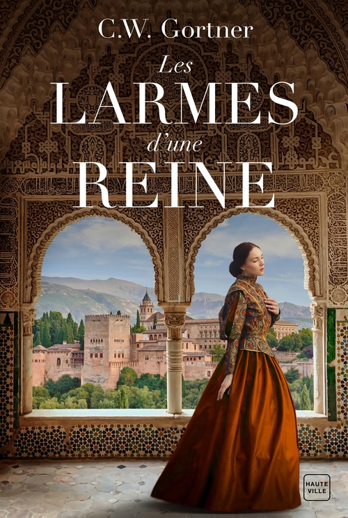 ebook cover of Les Larmes d'une reine, by C. W. Gortner