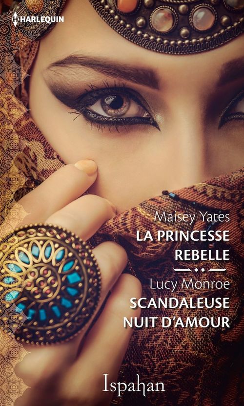 Couverture ebook de La princesse rebelle - Le scandale du sultan, de Lucy Monroe, Maisey Yates