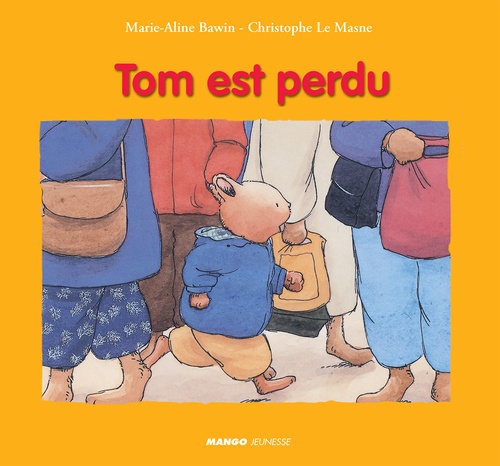 Couverture ebook de Tom est perdu, de Marie-Aline Bawin, Christophe Le masne