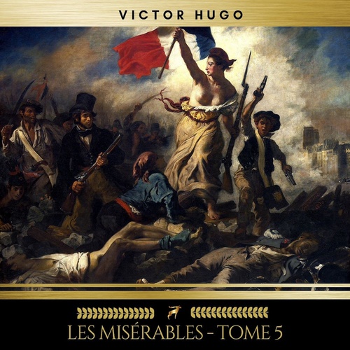audiobook cover of Les Misérables - Tome 5, by Victor Hugo