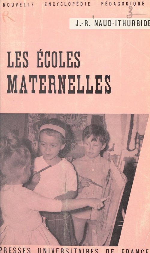 ebook cover of Les écoles maternelles, by Jeanne R. Naud-Ithurbide