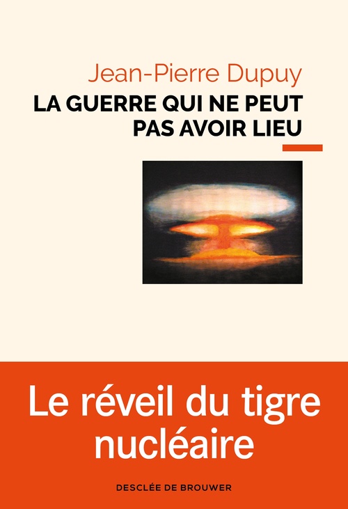ebook cover of La guerre qui ne peut pas avoir lieu, by Jean-Pierre Dupuy