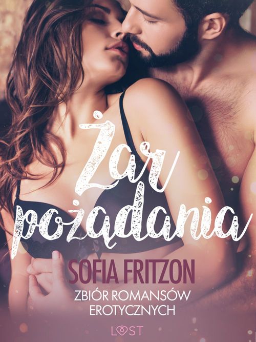 Couverture ebook de Zar pozadania - zbiór romansów erotycznych, de Sofia Fritzson