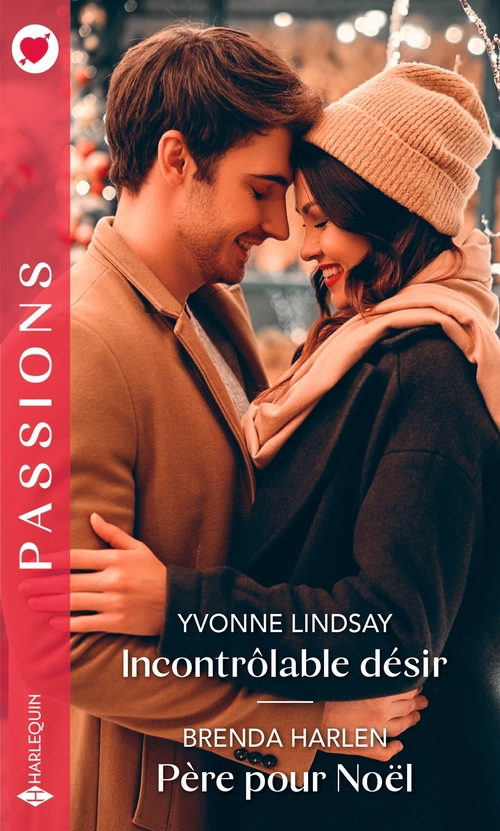 Couverture ebook de Incontrôlable désir - Père pour Noël, de Brenda Harlen, Yvonne Lindsay