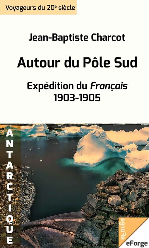 ebook cover of Autour du Pôle Sud, by Jean Charcot