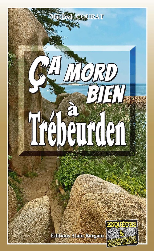 ebook cover of Ça mord bien à Trébeurden, by Michel Courat