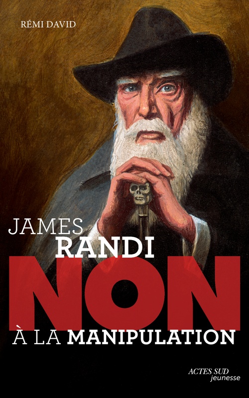 Couverture ebook de James Randi : "Non à la manipulation", de Rémi David