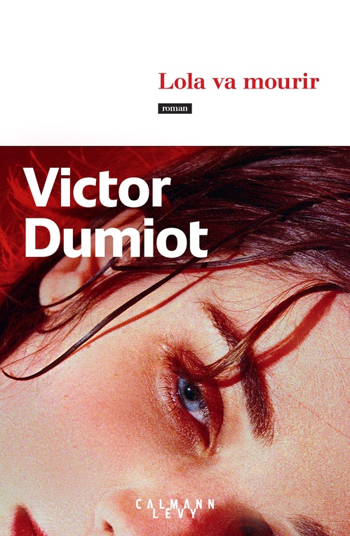 Couverture ebook de Lola va mourir, de Victor Dumiot