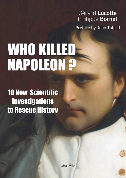Couverture ebook de Who killed Napoleon?, de Gérard LUCOTTE, Philippe Bornet
