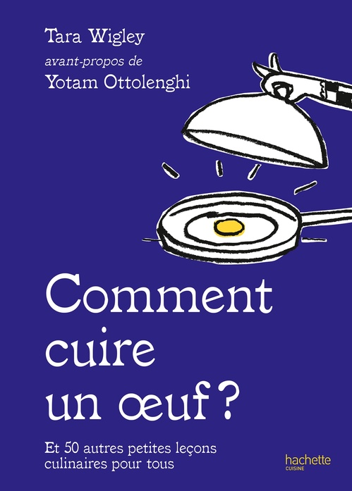 Couverture ebook de Comment cuire un oeuf ?, de Tara Wigley