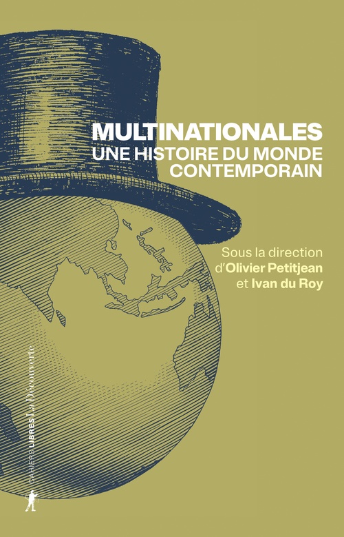 Couverture ebook de Multinationales. Une histoire du monde contemporain, de Olivier Petitjean, Ivan du Roy
