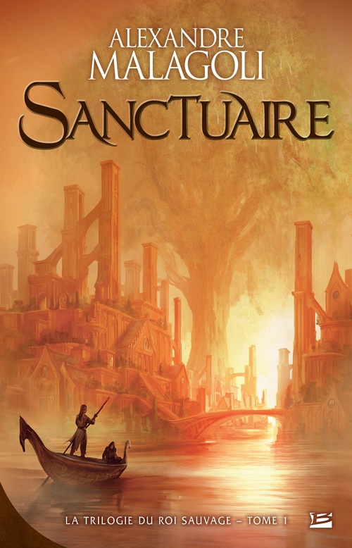 Couverture ebook de La Trilogie du roi sauvage, T1 : Sanctuaire, de Alexandre Malagoli