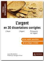 ebook cover of L'argent en 30 dissertations corrigées, by Becdelievre