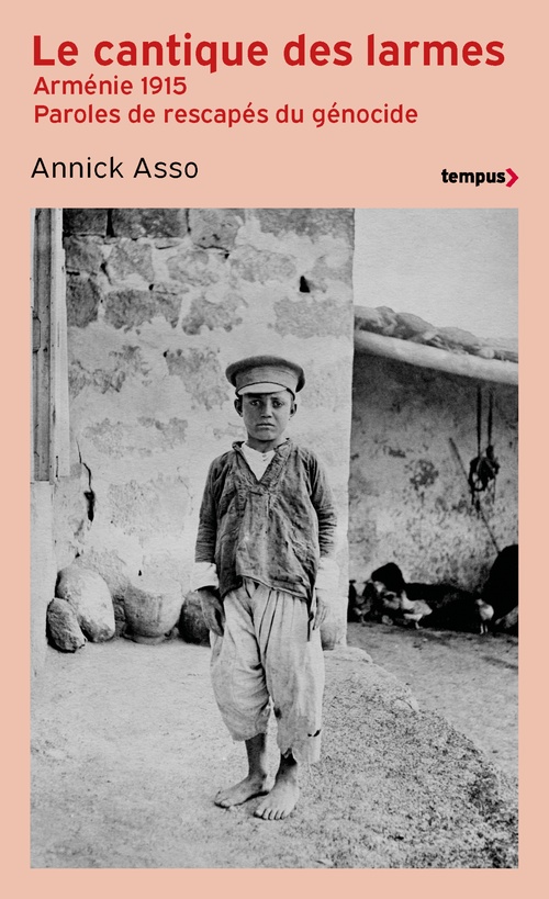 Couverture ebook de Le Cantique des larmes - Arménie 1915. Paroles de rescapés du génocide, de Annick Asso