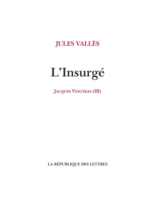 Couverture ebook de L'Insurgé, de Jules Vallès
