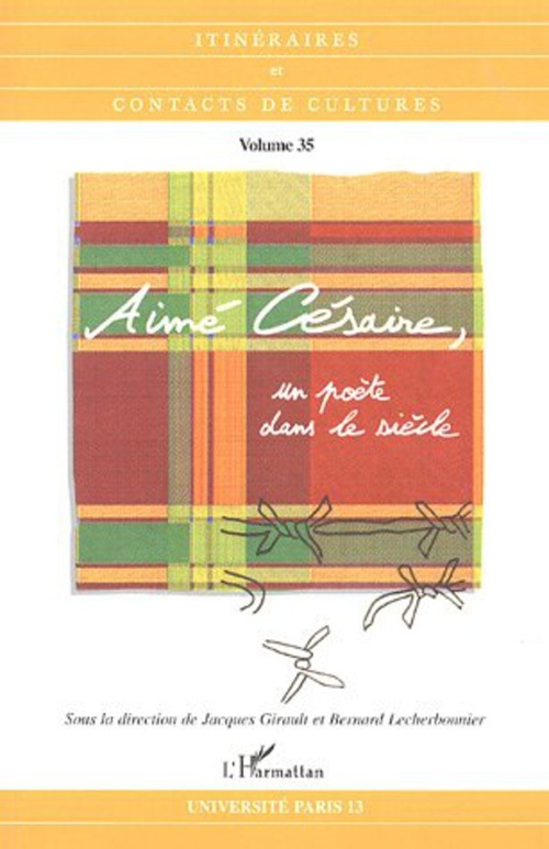 Couverture ebook de Aimé Césaire, un poète dans le siècle, de Jacques Girault, Bernard Lecherbonnier