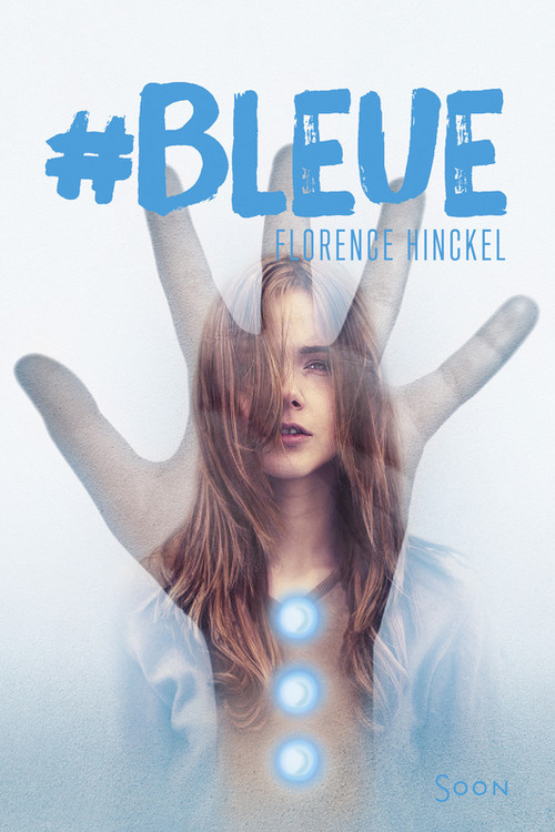 Couverture ebook de #Bleue, de Florence Hinckel
