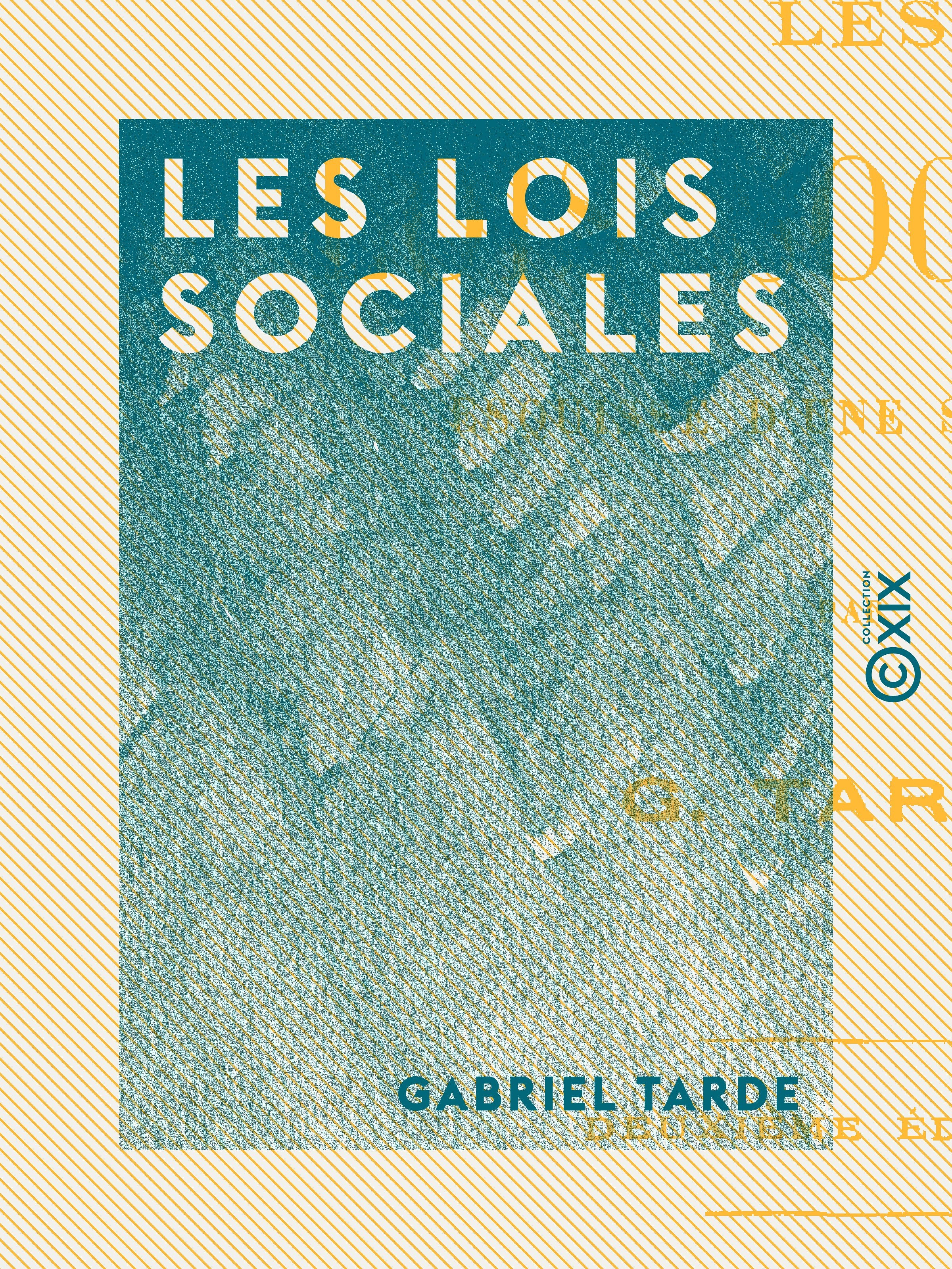 Couverture ebook de Les Lois sociales, de Gabriel Tarde