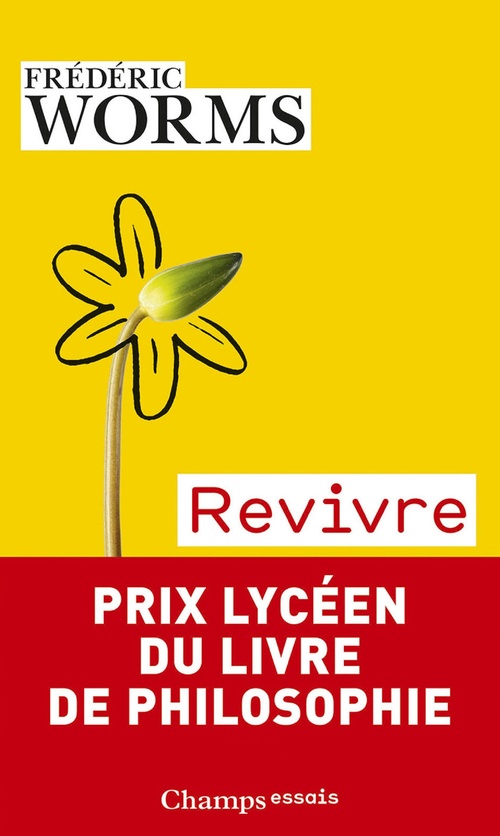 Couverture ebook de Revivre. Éprouver nos blessures et nos ressources, de Frédéric Worms