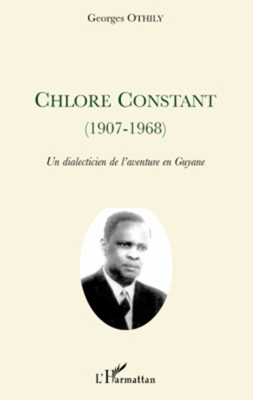 Couverture ebook de Chlore Constant (1907-1968), de Georges Othily