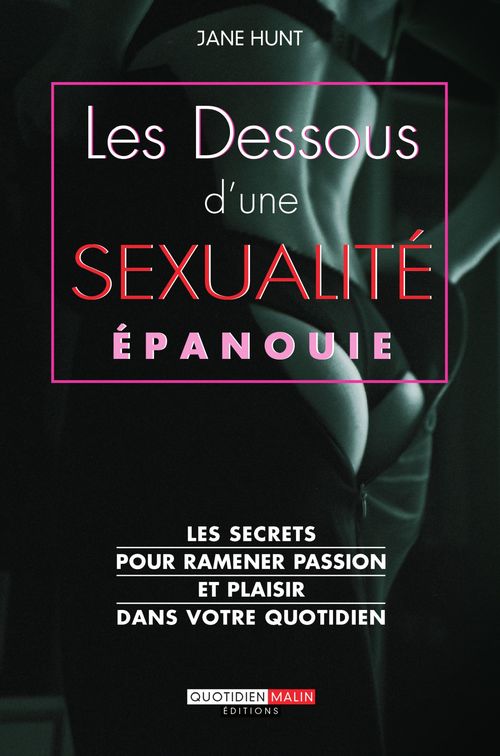 ebook cover of Les dessous d'une sexualité épanouie, by Jane Hunt