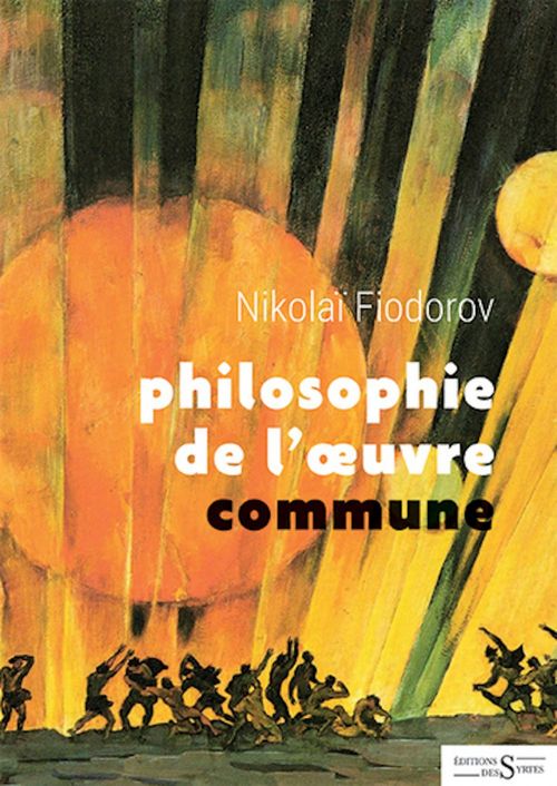 Couverture ebook de Philosophie de l'oeuvre commune, de Nikolaï FIODOROV