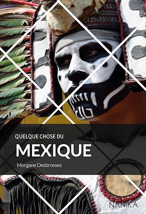 Couverture ebook de Quelque chose du Mexique, de Morgane Desbrosses