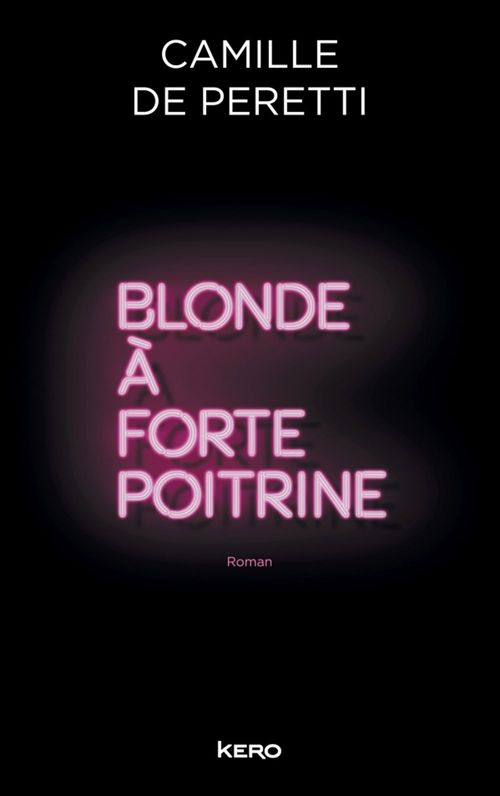 Couverture ebook de Blonde à forte poitrine, de Camille de Peretti