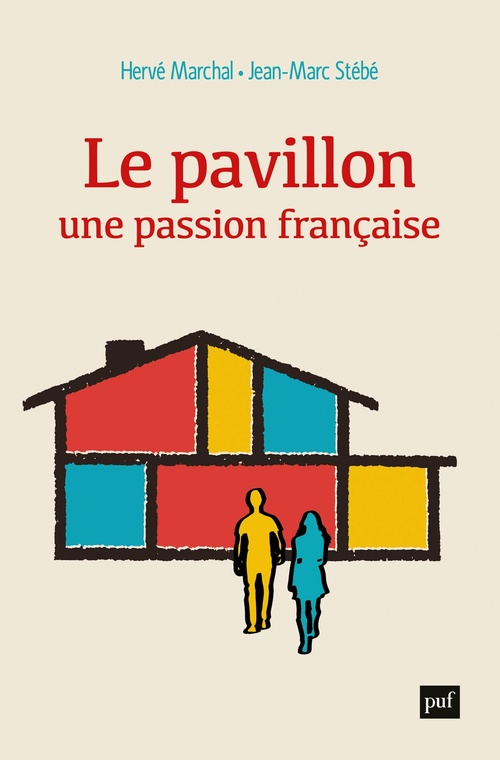 ebook cover of Le pavillon, une passion française, by Hervé Marchal, Jean-Marc Stébé