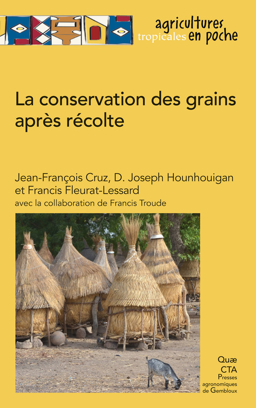 ebook cover of La conservation des grains après récolte, by Jean-françois Cruz, Francis Fleurat-lessard, Joseph Hounhouigan, Francis Troude