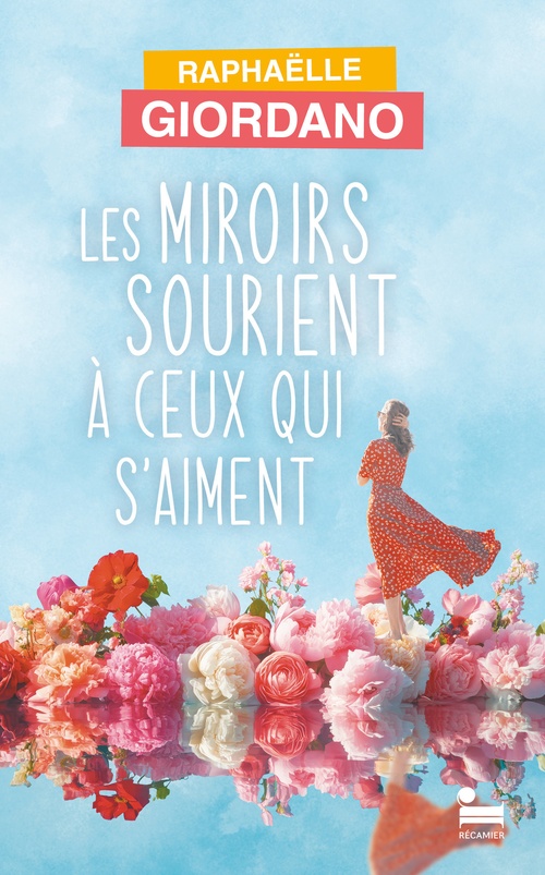 Couverture ebook de Les miroirs sourient à ceux qui s'aiment, de Raphaëlle Giordano
