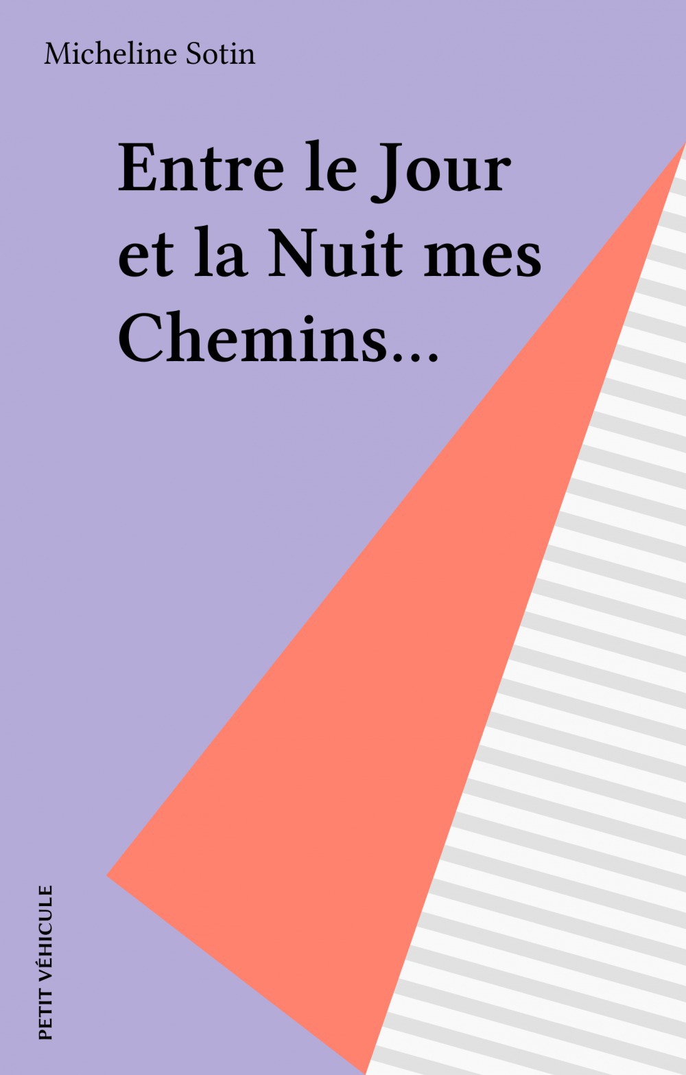 Couverture ebook de Entre le Jour et la Nuit mes Chemins..., de Micheline Sotin