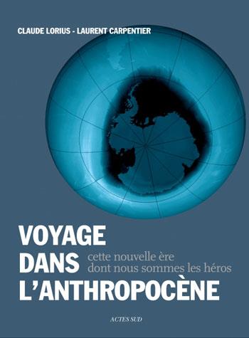 ebook cover of Voyage dans l'anthropocène, by Laurent Carpentier, Claude Lorius