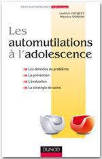 Couverture ebook de Les automutilations à l'adolescence, de Maurice Corcos, Ludovic Gicquel