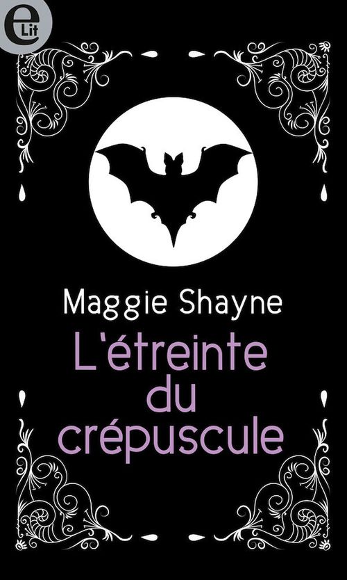 Couverture ebook de L'étreinte du crépuscule, de Maggie Shayne