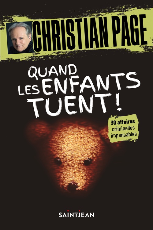 ebook cover of Quand les enfants tuent!, by Christian Page