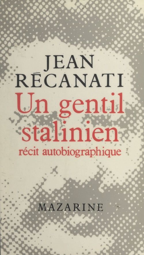 ebook cover of Un gentil stalinien, by Jean Recanati