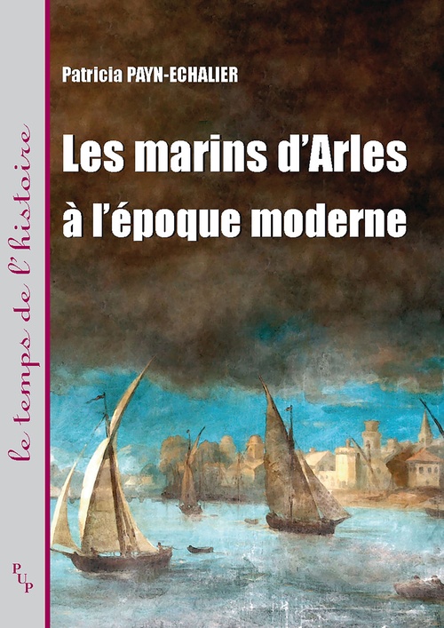 ebook cover of Les marins d'Arles à l'époque moderne, by Patricia Payn-echalier