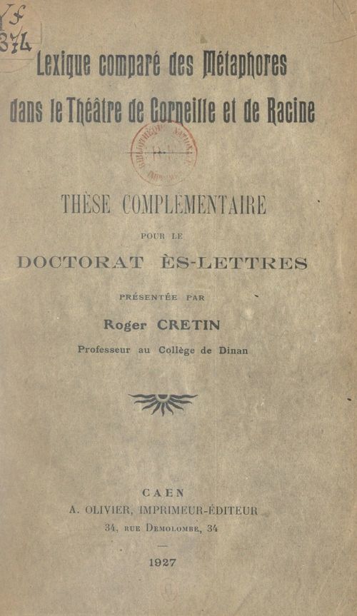 Couverture ebook de Lexique comparé des métaphores dans le théâtre de Corneille et de Racine, de Roger Cretin