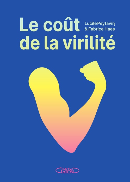 ebook cover of Le Coût de la virilité, by Lucile Peytavin, Fabrice Haes