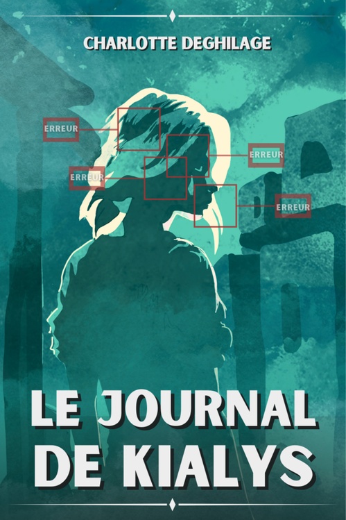 ebook cover of Le Journal de Kialys, by Charlotte Deghilage