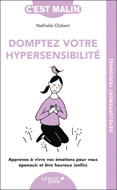 Couverture ebook de Domptez votre hypersensibilité, c'est malin, de Nathalie Clobert