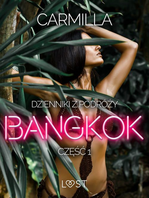 ebook cover of Dzienniki z podrózy cz.1: Bangkok - opowiadanie erotyczne, by Carmilla