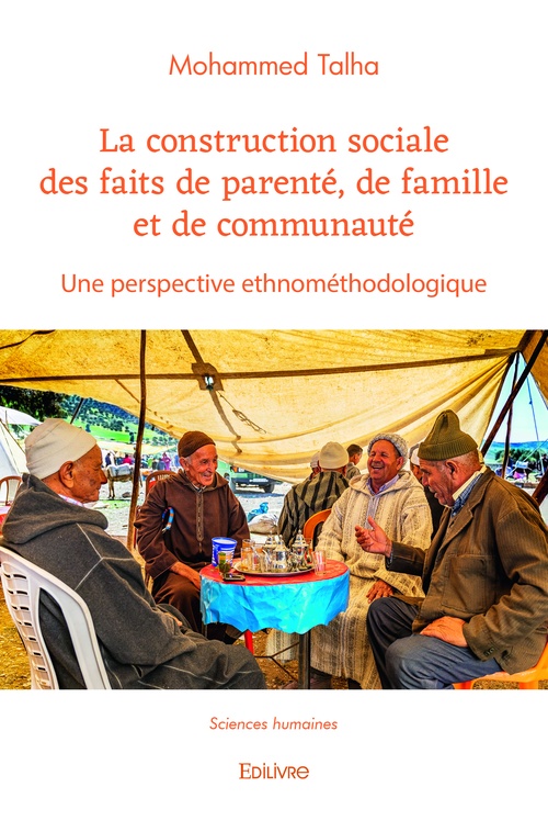 Couverture ebook de La construction sociale des faits de parenté, de famille et de communauté, de Mohammed Mohammed Talha