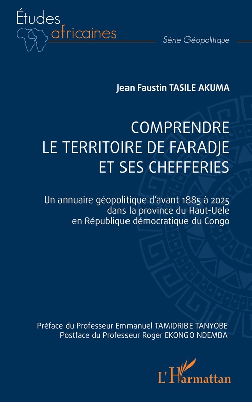 ebook cover of Comprendre le territoire de faradje et ses chefferies, by Jean Faustin Tasile Akuma, Emmanue Tamidribe Tanyobe
